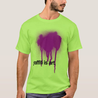 Graffiti is Art T-Shirt