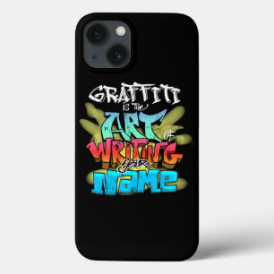 Graffiti Is The Art Of Writing Your Name Dark Prin iPhone 13 Case