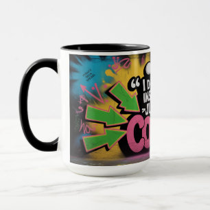 Graffiti Pep Talk - Funny Motivation Mug