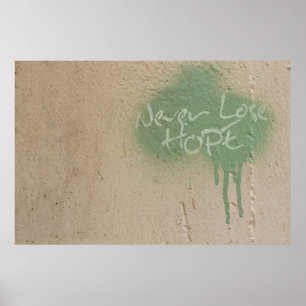 Graffiti quote hope inspiration poster