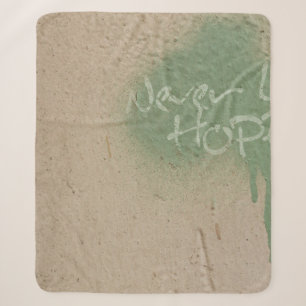Graffiti quote hope inspiration sherpa blanket