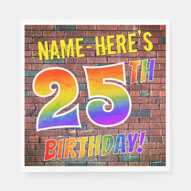 Graffiti Rainbow Look 25TH BIRTHDAY! + Custom Name Napkin (Front)