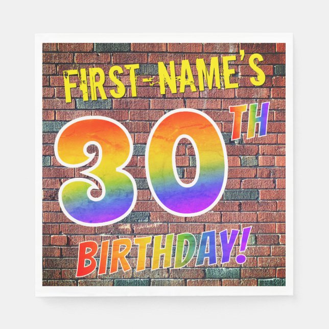 Graffiti Rainbow Look 30TH BIRTHDAY! + Custom Name Napkin (Front)
