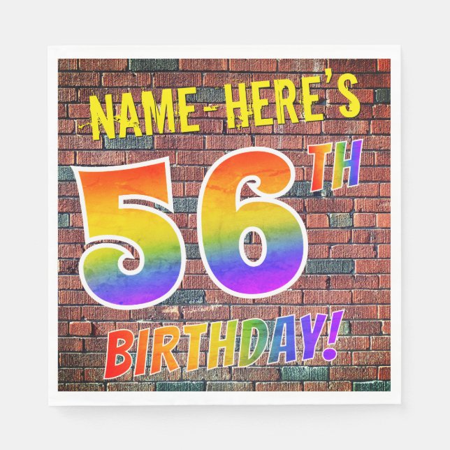Graffiti Rainbow Look 56TH BIRTHDAY! + Custom Name Napkin (Front)