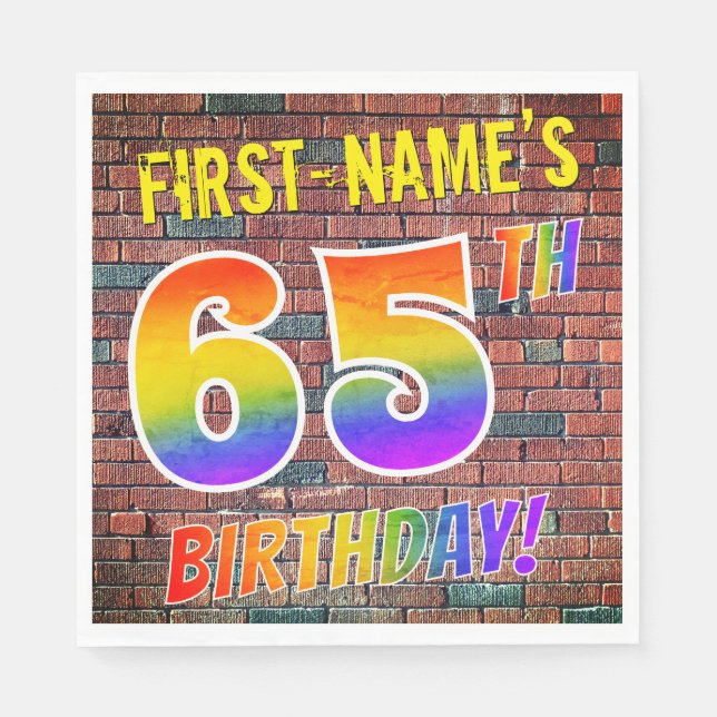 Graffiti Rainbow Look 65TH BIRTHDAY! + Custom Name Napkin (Front)
