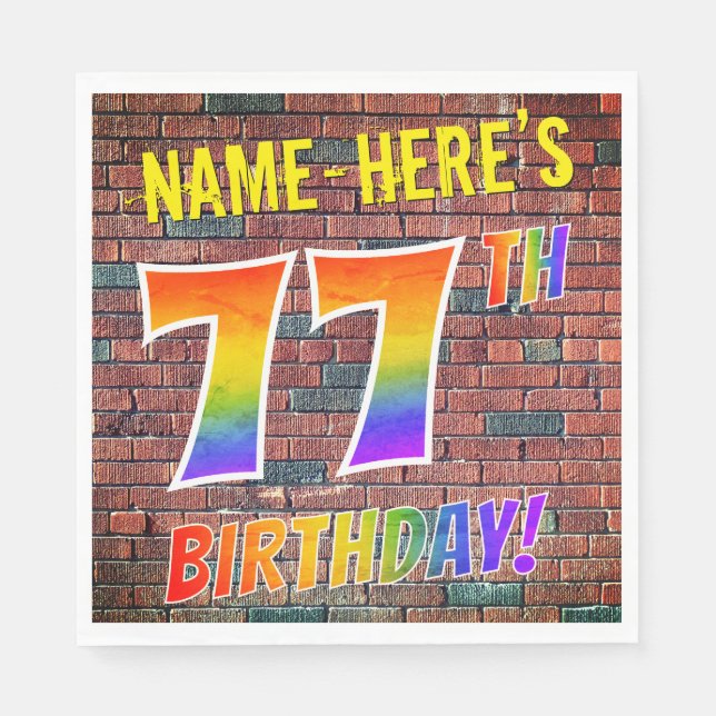 Graffiti Rainbow Look 77TH BIRTHDAY! + Custom Name Napkin (Front)