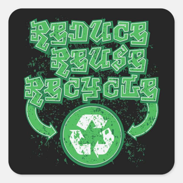 Graffiti Reduce Reuse Recycle Square Sticker (Front)