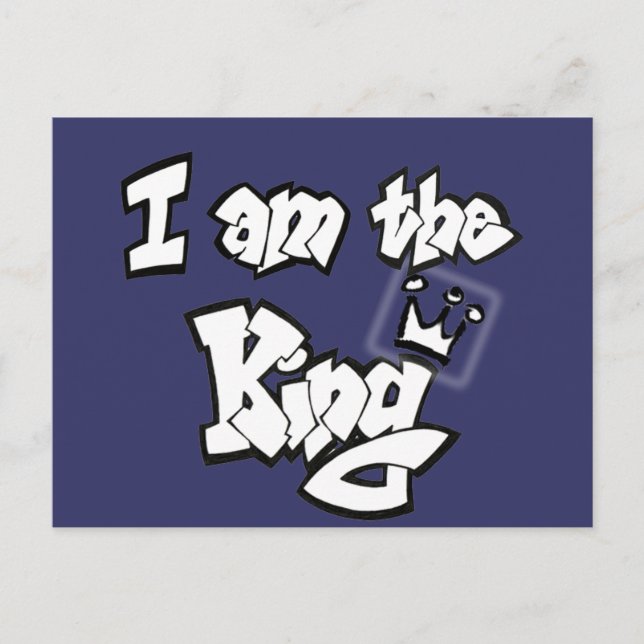 Graffiti Style "I am the King" with crown Postcard (Front)