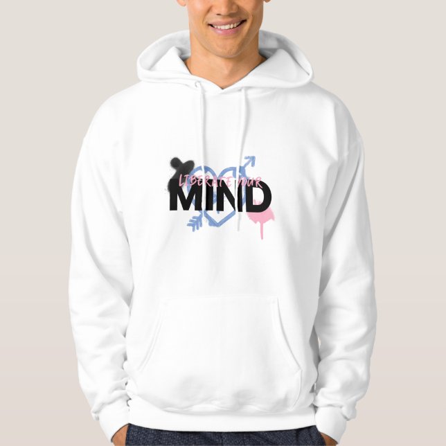 Graffiti style Liberate Your Mind  Hoodie (Front)