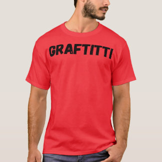 graftitti T-Shirt