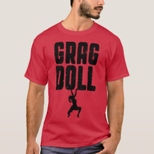 Grag Doll Rock Climbing Bouldering Funny Climber G T-Shirt