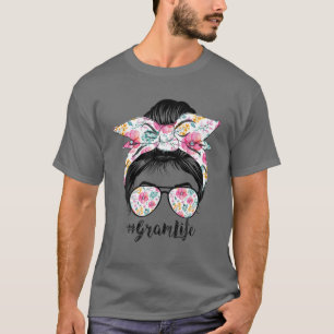 Gram Life Messy Hair Bun Floral Women Mother's Day T-Shirt