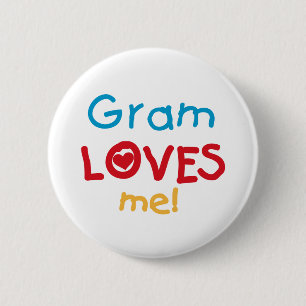 Gram Loves Me T-shirts and Gifts 6 Cm Round Badge