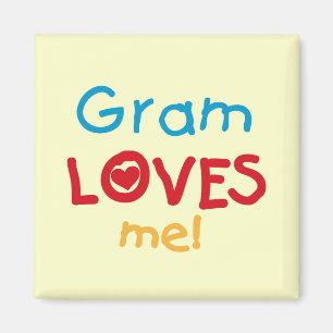 Gram Loves Me T-shirts and Gifts Magnet
