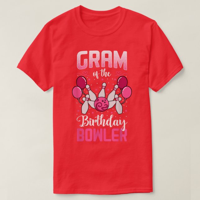 Gram Of The Birthday Bowler Bowling Family Bday Pa T-Shirt (Design Front)