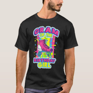 Gram Of The Birthday Girl Roller Skates Bday Skati T-Shirt