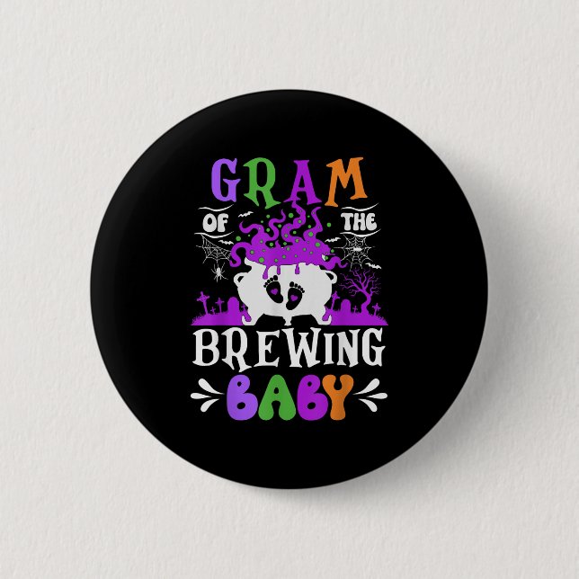 Gram Of The Brewing Baby Grandma To Be Halloween  6 Cm Round Badge (Front)