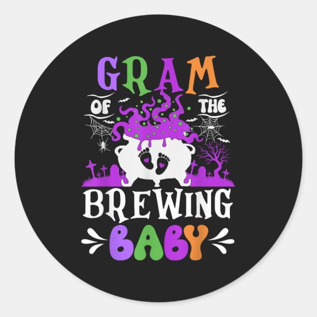 Gram Of The Brewing Baby Grandma To Be Halloween  Classic Round Sticker (Front)