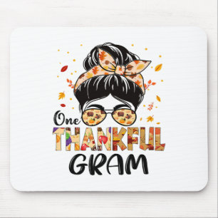 Gram One Thankful Messy Bun Grandma Thanksgiving F Mouse Mat