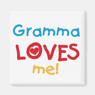 Gramma Loves Me T-shirts and Gifts Magnet