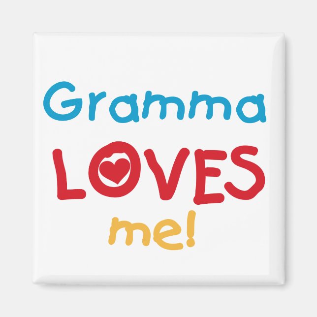 Gramma Loves Me T-shirts and Gifts Magnet (Front)