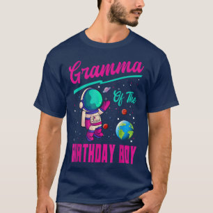Gramma Of The Birthday Boy Space Party Planet Astr T-Shirt
