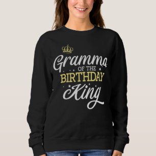 Gramma Of The Birthday King Party Bday Celebration Sweatshirt