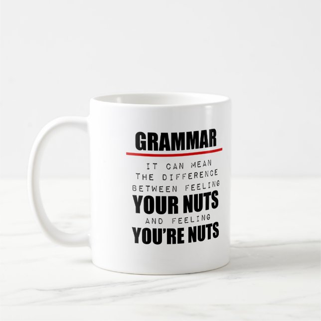 Grammar Feeling Your Nuts Coffee Mug (Left)