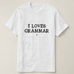 Grammar joke T-Shirt