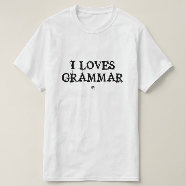 Grammar joke T-Shirt (Design Front)