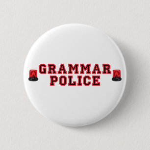 Grammar Police 6 Cm Round Badge