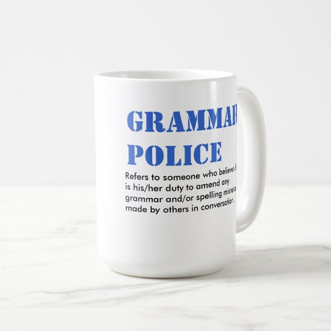 Grammar Police Coffee Mug (Front Right)