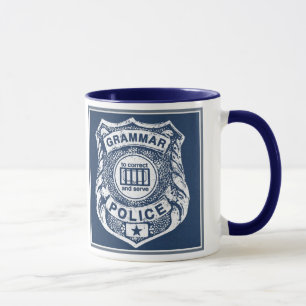 Grammar Police correct and serve Mug