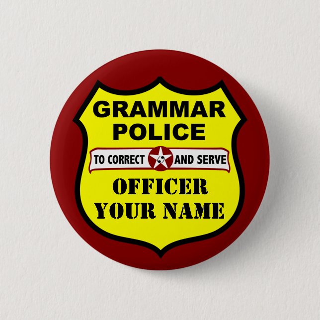 Grammar Police Customisable Button (Front)