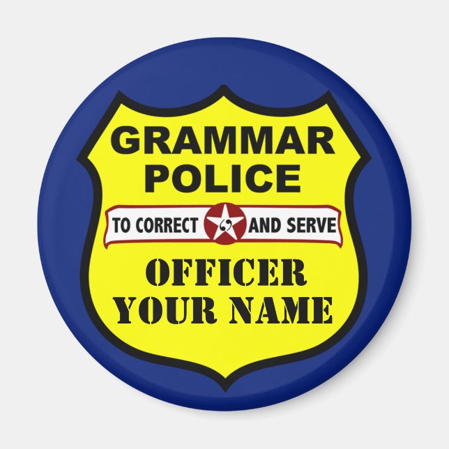 Grammar Police Customisable Magnet (Front)