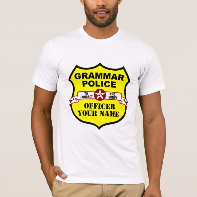 Grammar Police Customisable Tee (Front)