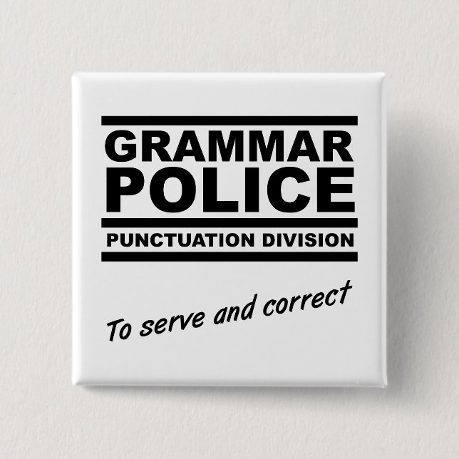 Grammar Police Funny Button (Front)