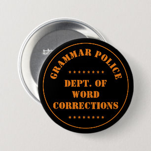 Grammar Police Humour 7.5 Cm Round Badge