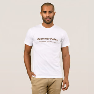 Grammar Police T-Shirt