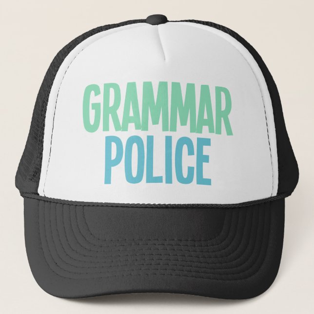 Grammar Police Trucker Hat (Front)