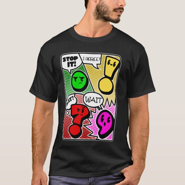 Grammar Punctuation Wait What Stop it I Agree Funn T-Shirt (Front)