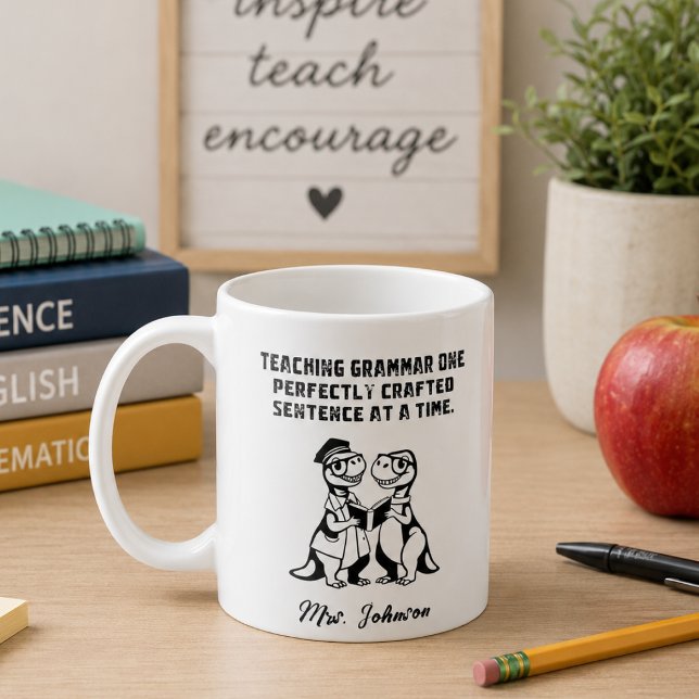 Grammar Teacher Perfectly Crafted Sentence Design Coffee Mug (Creator Uploaded)