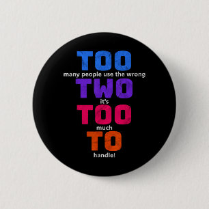 Grammar Too Two to Funny English Teacher Gift 6 Cm Round Badge
