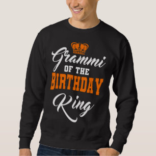 Grammi Of The Birthday King Party Crown Bday Celeb Sweatshirt