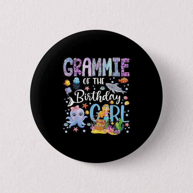 Grammie Of The Birthday Girl Mermaid Ocean Aquariu 6 Cm Round Badge (Front)