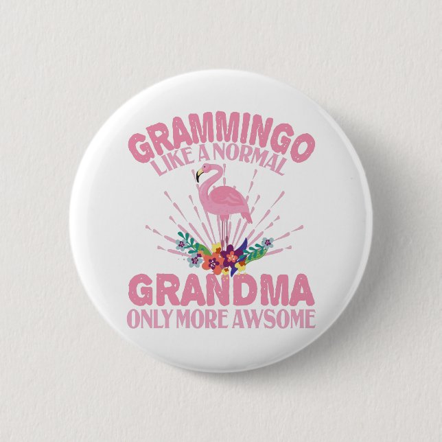 Grammingo Like Normal Grandma Only More Awesome 6 Cm Round Badge (Front)