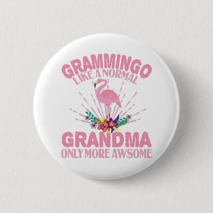 Grammingo Like Normal Grandma Only More Awesome 6 Cm Round Badge