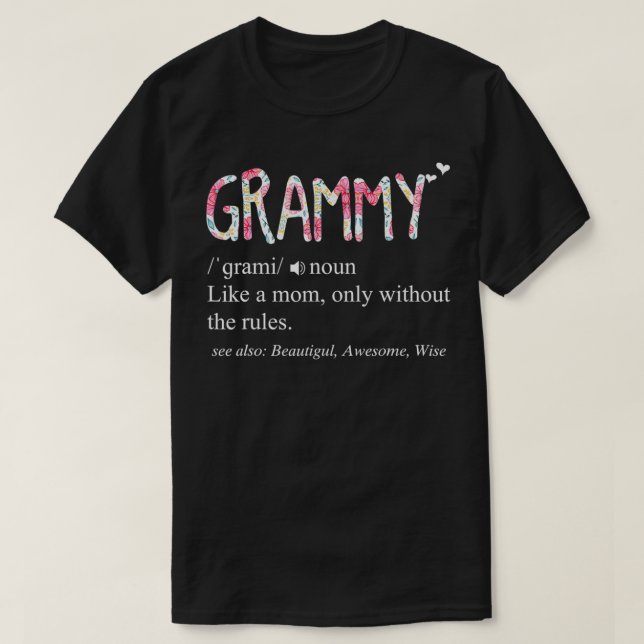 Grammy Definition Like a Mum Without Rules Mother' T-Shirt (Design Front)