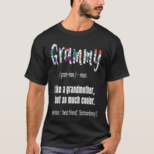 Grammy Like Grandmother but So Much Cooler Mothers T-Shirt (Front)