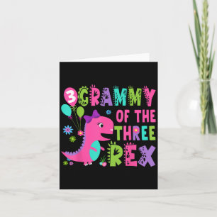 Grammy Of The Three Rex Dinosaur T-rex 3rd Birthda Card